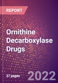 Ornithine Decarboxylase Drugs in Development by Therapy Areas and Indications, Stages, MoA, RoA, Molecule Type and Key Players- Product Image