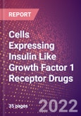 Cells Expressing Insulin Like Growth Factor 1 Receptor Drugs in Development by Therapy Areas and Indications, Stages, MoA, RoA, Molecule Type and Key Players- Product Image