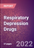 Respiratory Depression Drugs in Development by Stages, Target, MoA, RoA, Molecule Type and Key Players- Product Image