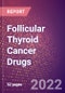 Follicular Thyroid Cancer Drugs in Development by Stages, Target, MoA, RoA, Molecule Type and Key Players - Product Thumbnail Image