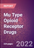 Mu Type Opioid Receptor Drugs in Development by Therapy Areas and Indications, Stages, MoA, RoA, Molecule Type and Key Players- Product Image