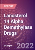 Lanosterol 14 Alpha Demethylase Drugs in Development by Therapy Areas and Indications, Stages, MoA, RoA, Molecule Type and Key Players- Product Image