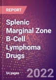 Splenic Marginal Zone B-Cell Lymphoma Drugs in Development by Stages, Target, MoA, RoA, Molecule Type and Key Players- Product Image