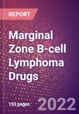 Marginal Zone B-cell Lymphoma Drugs in Development by Stages, Target, MoA, RoA, Molecule Type and Key Players- Product Image