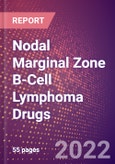 Nodal Marginal Zone B-Cell Lymphoma Drugs in Development by Stages, Target, MoA, RoA, Molecule Type and Key Players- Product Image