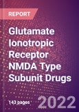 Glutamate Ionotropic Receptor NMDA Type Subunit Drugs in Development by Therapy Areas and Indications, Stages, MoA, RoA, Molecule Type and Key Players- Product Image
