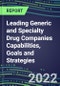 2022 Leading Generic and Specialty Drug Companies Capabilities, Goals and Strategies - Product Thumbnail Image
