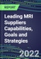 2022 Leading MRI Suppliers Capabilities, Goals and Strategies - Product Thumbnail Image