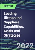 2022 Leading Ultrasound Suppliers Capabilities, Goals and Strategies- Product Image