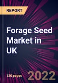 Forage Seed Market in UK 2022-2026- Product Image
