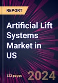 Artificial Lift Systems Market in US 2022-2026- Product Image