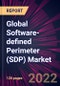 Global Software-defined Perimeter (SDP) Market 2022-2026 - Product Thumbnail Image
