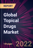 Global Topical Drugs Market 2022-2026- Product Image