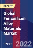 Global Ferrosilicon Alloy Materials Market, By Application, End User & By Region - Forecast and Analysis 2022-2027- Product Image