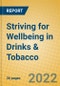 Striving for Wellbeing in Drinks & Tobacco - Product Image