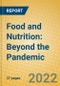 Food and Nutrition: Beyond the Pandemic - Product Image