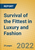 Survival of the Fittest in Luxury and Fashion- Product Image