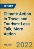 Climate Action in Travel and Tourism: Less Talk, More Action- Product Image