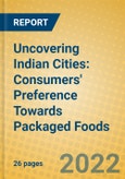 Uncovering Indian Cities: Consumers' Preference Towards Packaged Foods- Product Image