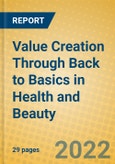 Value Creation Through Back to Basics in Health and Beauty- Product Image