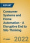 Consumer Systems and Home Automation - A Disruptive End to Silo Thinking - Product Thumbnail Image
