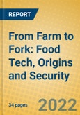 From Farm to Fork: Food Tech, Origins and Security- Product Image