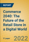 Commerce 2040: The Future of the Retail Store in a Digital World- Product Image