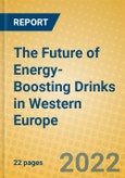 The Future of Energy-Boosting Drinks in Western Europe- Product Image