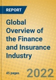 Global Overview of the Finance and Insurance Industry- Product Image