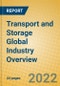 Transport and Storage Global Industry Overview - Product Thumbnail Image