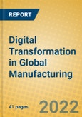 Digital Transformation in Global Manufacturing- Product Image