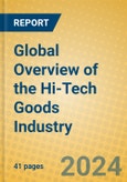 Global Overview of the Hi-Tech Goods Industry- Product Image