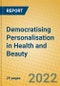 Democratising Personalisation in Health and Beauty - Product Thumbnail Image