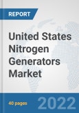 United States Nitrogen Generators Market: Prospects, Trends Analysis, Market Size and Forecasts up to 2027- Product Image