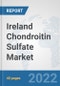 Ireland Chondroitin Sulfate Market: Prospects, Trends Analysis, Market Size and Forecasts up to 2027 - Product Thumbnail Image