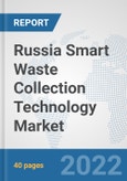 Russia Smart Waste Collection Technology Market: Prospects, Trends Analysis, Market Size and Forecasts up to 2027- Product Image