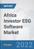 Africa Investor ESG Software Market: Prospects, Trends Analysis, Market Size and Forecasts up to 2027- Product Image