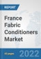 France Fabric Conditioners Market: Prospects, Trends Analysis, Market Size and Forecasts up to 2027 - Product Thumbnail Image