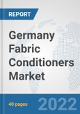 Germany Fabric Conditioners Market: Prospects, Trends Analysis, Market Size and Forecasts up to 2027- Product Image