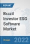 Brazil Investor ESG Software Market: Prospects, Trends Analysis, Market Size and Forecasts up to 2027 - Product Thumbnail Image