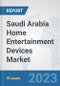Saudi Arabia Home Entertainment Devices Market: Prospects, Trends Analysis, Market Size and Forecasts up to 2030 - Product Thumbnail Image