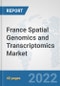 France Spatial Genomics and Transcriptomics Market: Prospects, Trends Analysis, Market Size and Forecasts up to 2027 - Product Thumbnail Image