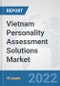Vietnam Personality Assessment Solutions Market: Prospects, Trends Analysis, Market Size and Forecasts up to 2027 - Product Thumbnail Image