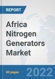 Africa Nitrogen Generators Market: Prospects, Trends Analysis, Market Size and Forecasts up to 2027- Product Image