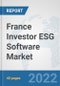 France Investor ESG Software Market: Prospects, Trends Analysis, Market Size and Forecasts up to 2027 - Product Thumbnail Image