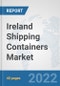 Ireland Shipping Containers Market: Prospects, Trends Analysis, Market Size and Forecasts up to 2027 - Product Thumbnail Image