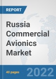 Russia Commercial Avionics Market: Prospects, Trends Analysis, Market Size and Forecasts up to 2027- Product Image