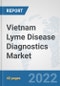 Vietnam Lyme Disease Diagnostics Market: Prospects, Trends Analysis, Market Size and Forecasts up to 2027 - Product Thumbnail Image