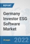Germany Investor ESG Software Market: Prospects, Trends Analysis, Market Size and Forecasts up to 2027 - Product Image