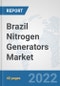 Brazil Nitrogen Generators Market: Prospects, Trends Analysis, Market Size and Forecasts up to 2027 - Product Thumbnail Image